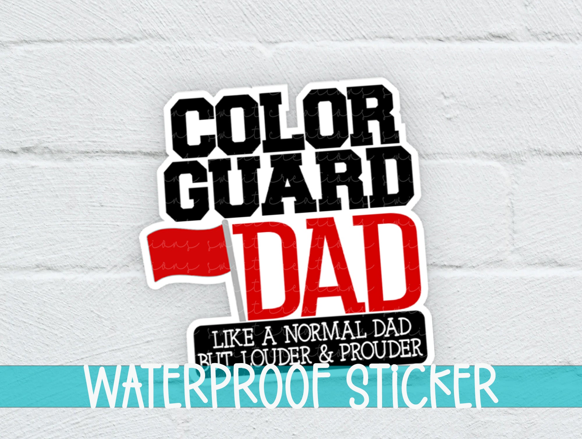 a sticker that says, color guard dad like a normal dad but older and
