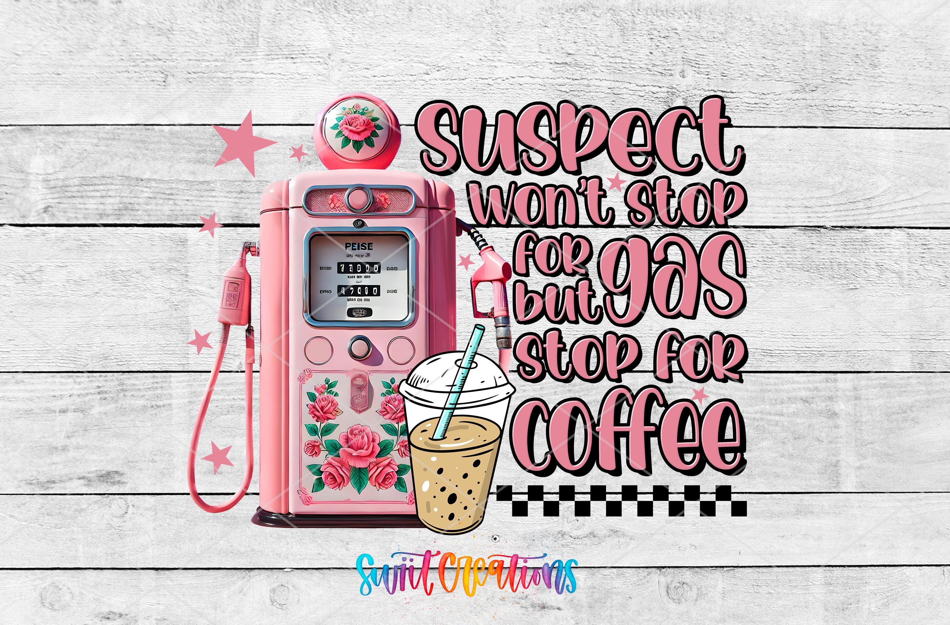 a pink gas pump with a cup of coffee on it, accompanied by a humorous text overlay that reads "Suspect won't stop for gas but stop for coffee".