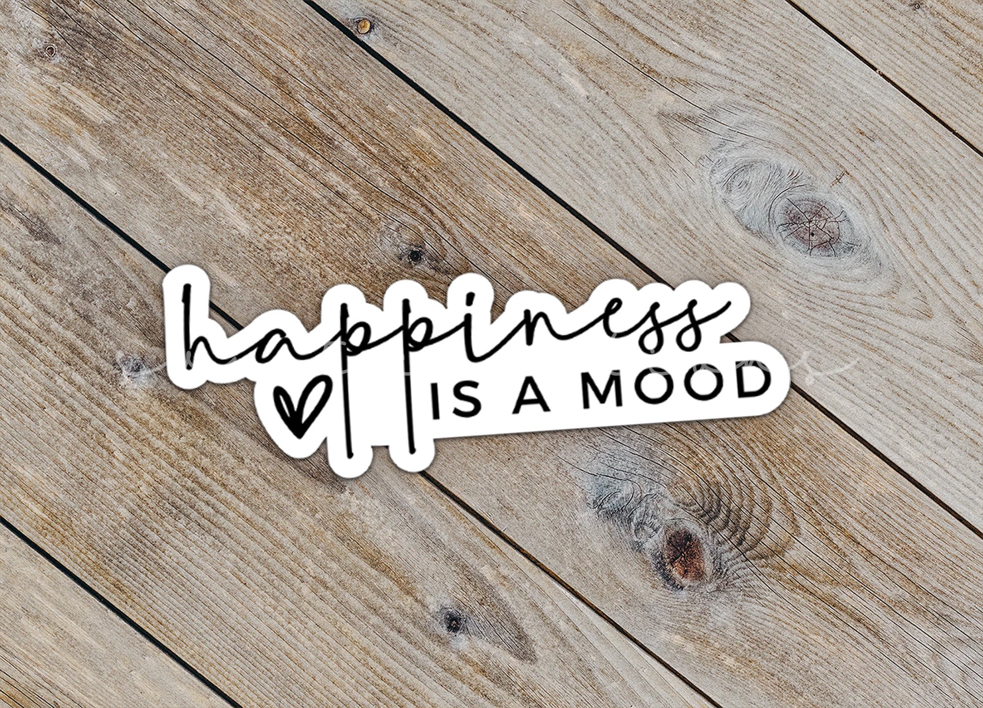 a sticker that says happiness is a mood