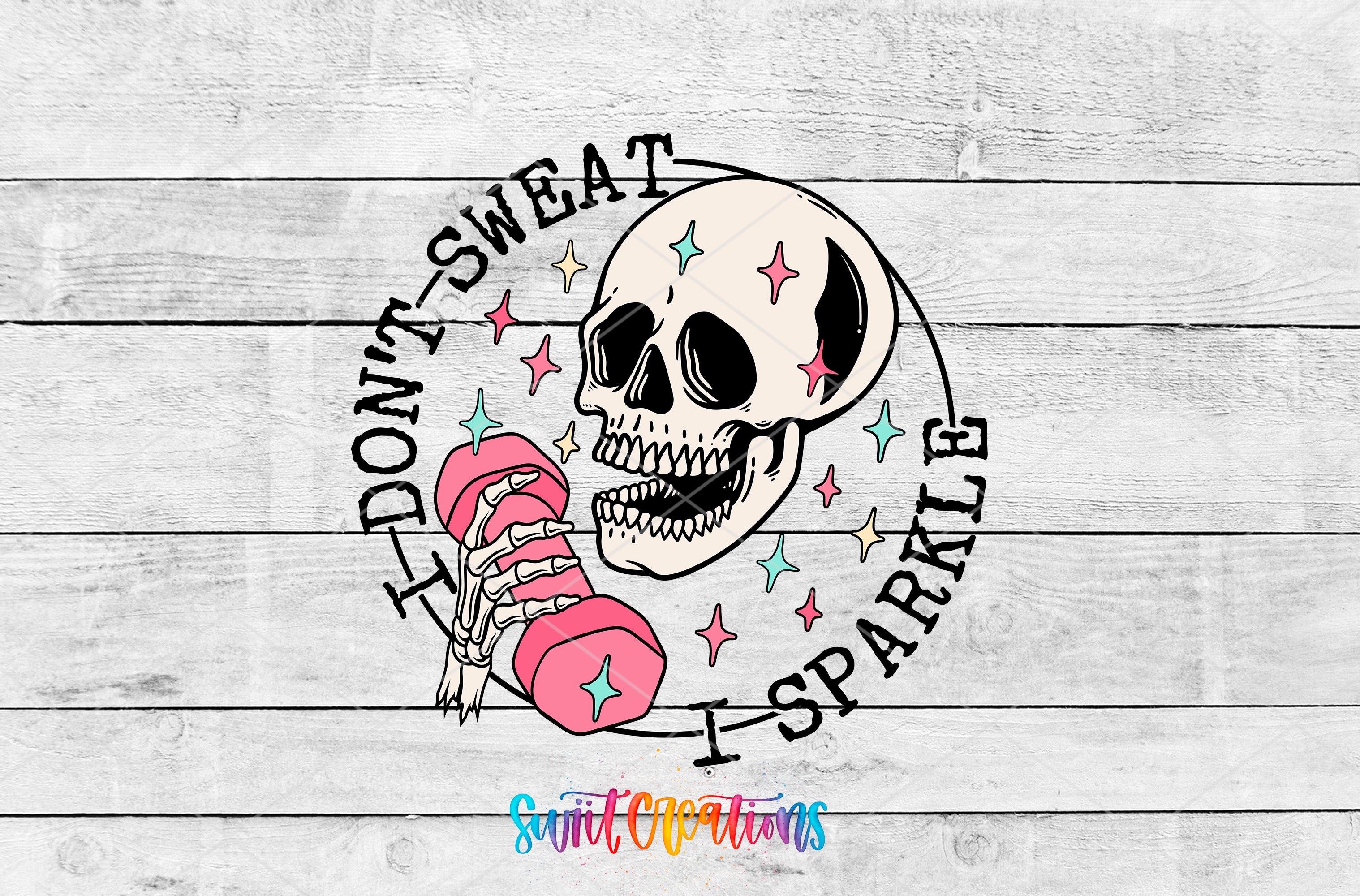A stylized illustration of a skull holding a dumbbell, surrounded by colorful stars, with the text "Don't sweat, sparkle" around the skull.