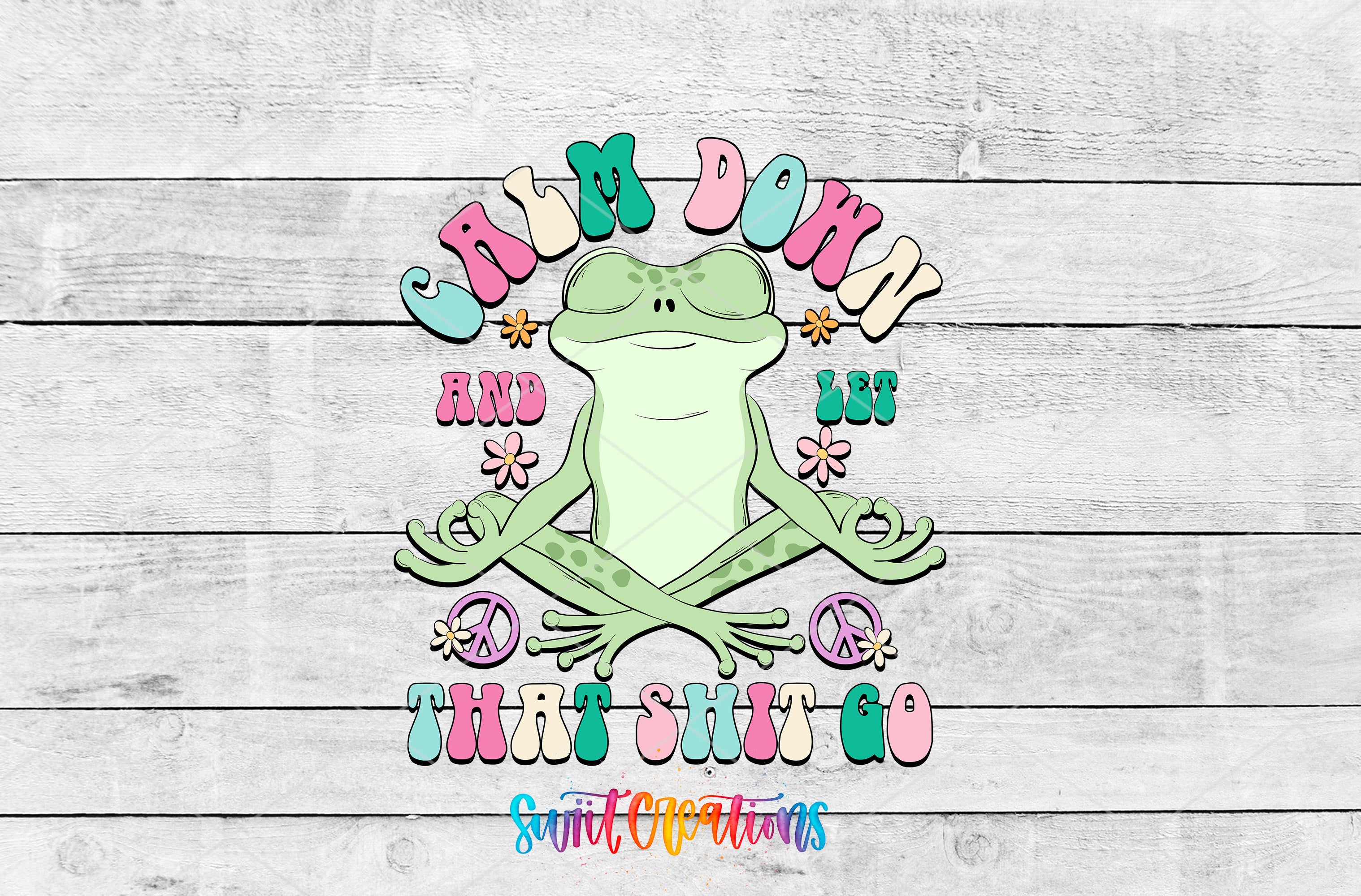 A colorful illustration of a frog sitting in a meditative pose with the text "Calm down and let go that stuff go" around it.