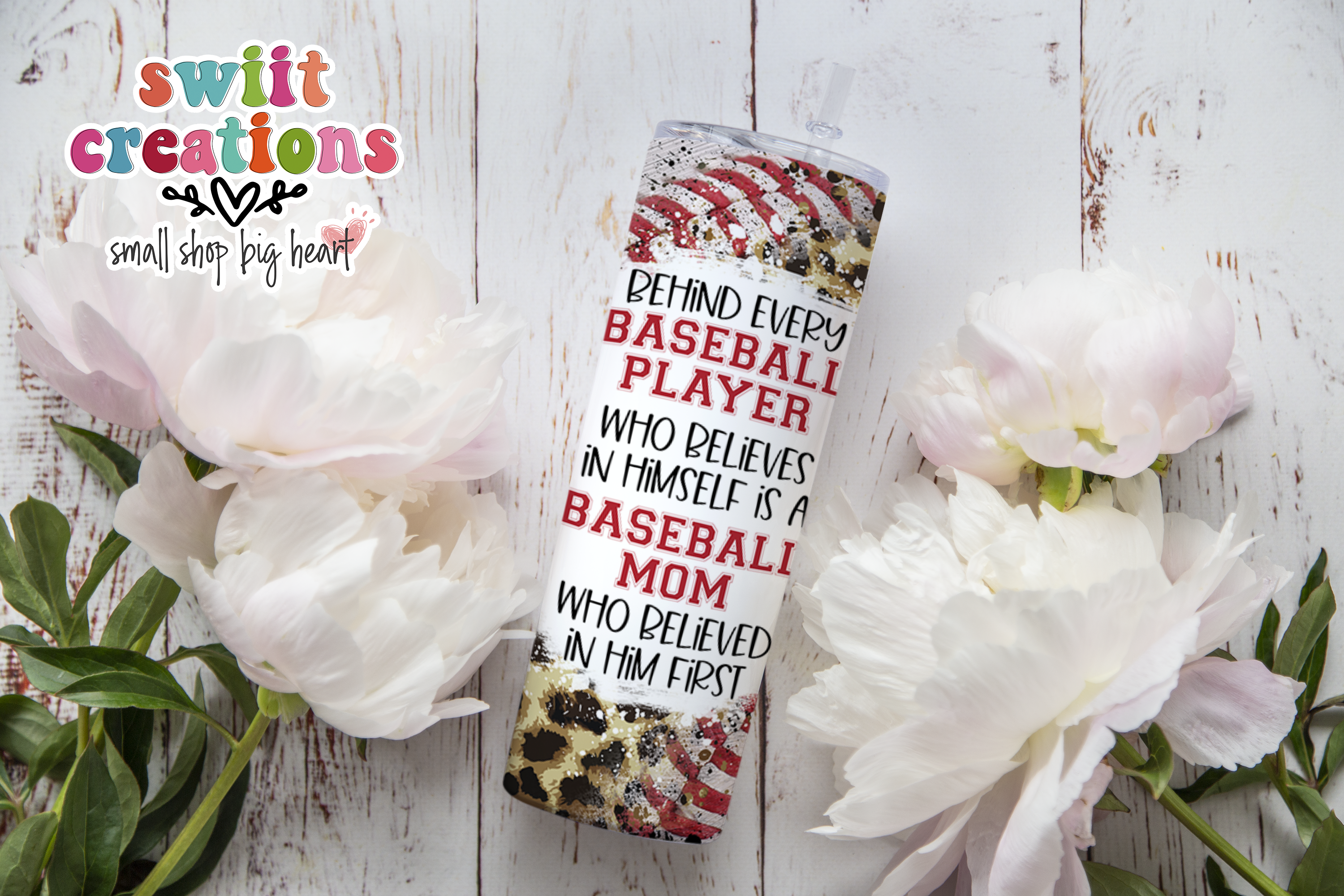 Behind Every Baseball Player Who Believes In Himself is a Baseball Mom Who Believed In Him First Tumbler Wrap JPG