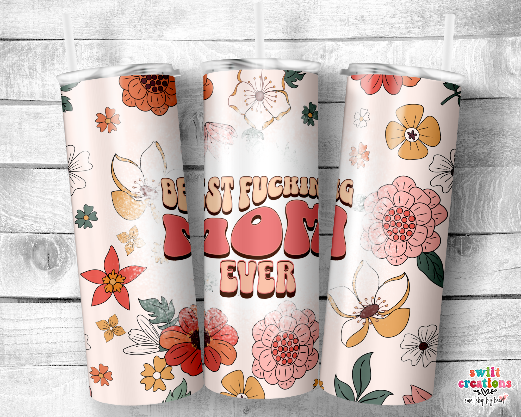 Best Fucking Mom Ever Tumbler (T502)