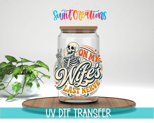 On My Wife's Last Nerve retro skeleton UV DTF transfer jar mockup