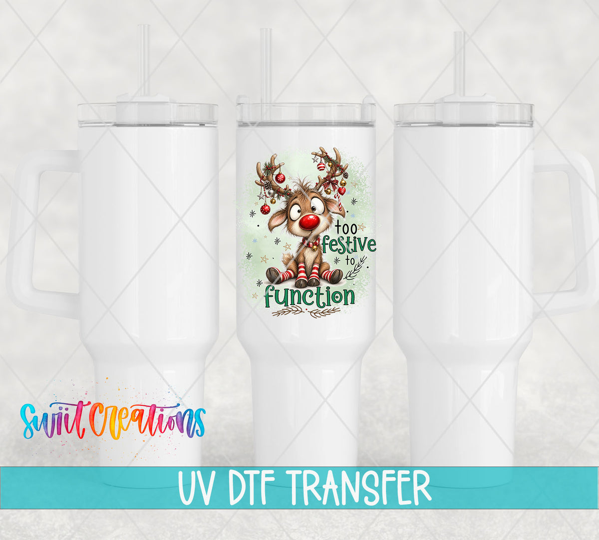 Too Festive to Function design on 40 oz tumbler