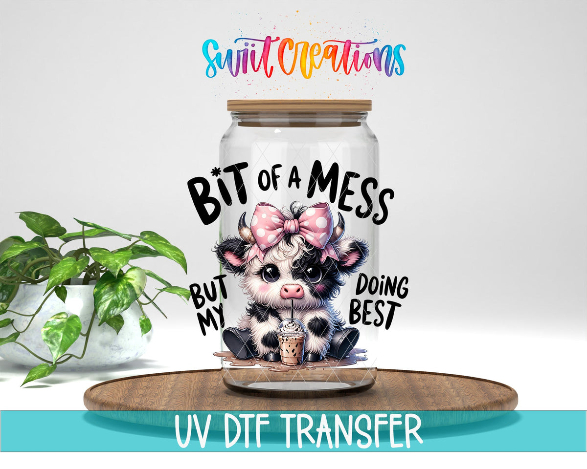 A Bit of A Mess But Doing My Best Cute Cow UV DTF transfer displayed on a clear jar mockup from Swiit Creations