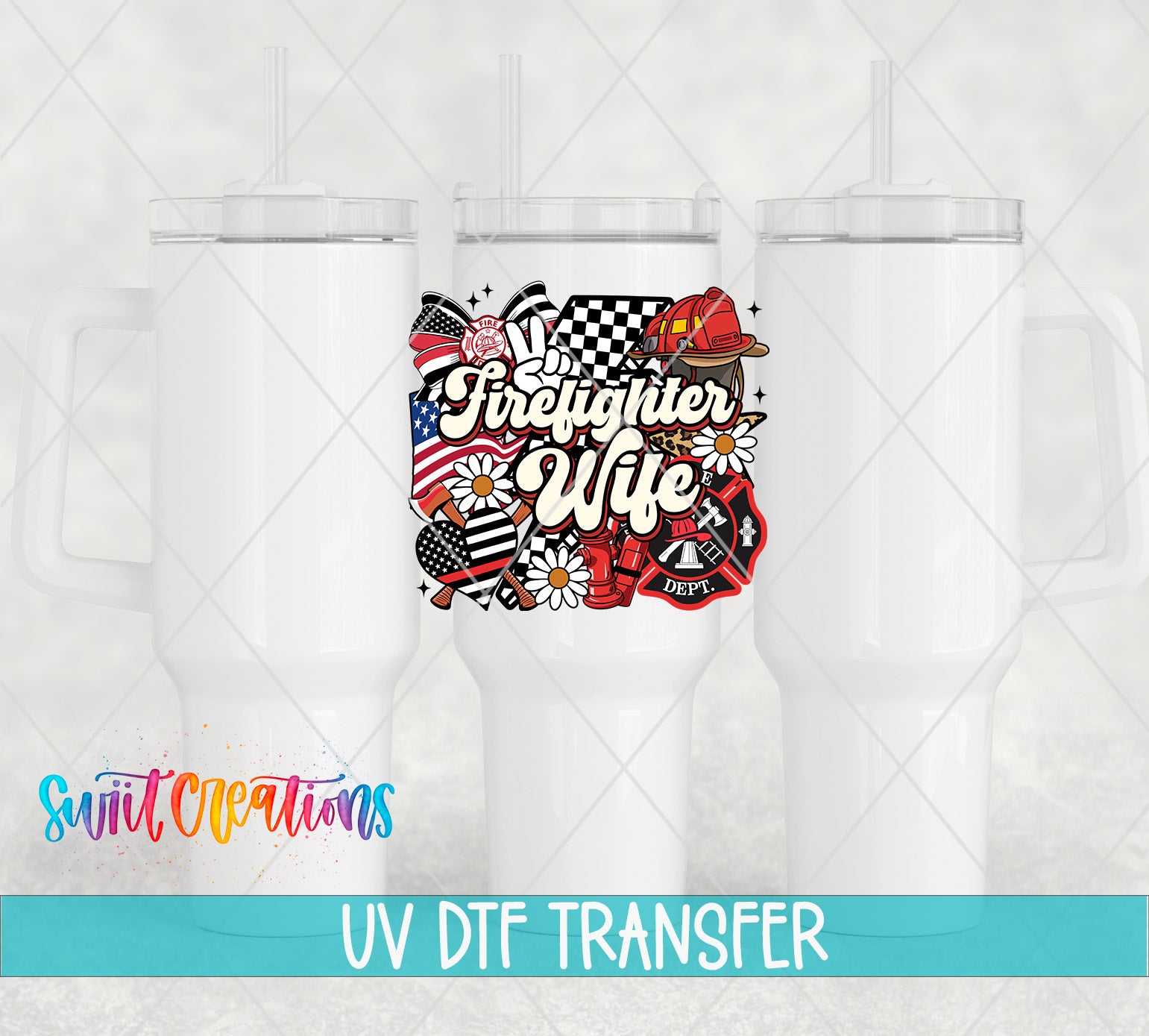 three white tumblers with a colorful design on the front, including a firefighter and a wife. The text "Firefighter Wife" is prominently displayed on the tumbler. The image also includes the text "UV Dtf Transfer" at the bottom, indicating that the design is being transferred onto the tumblers using UV light.