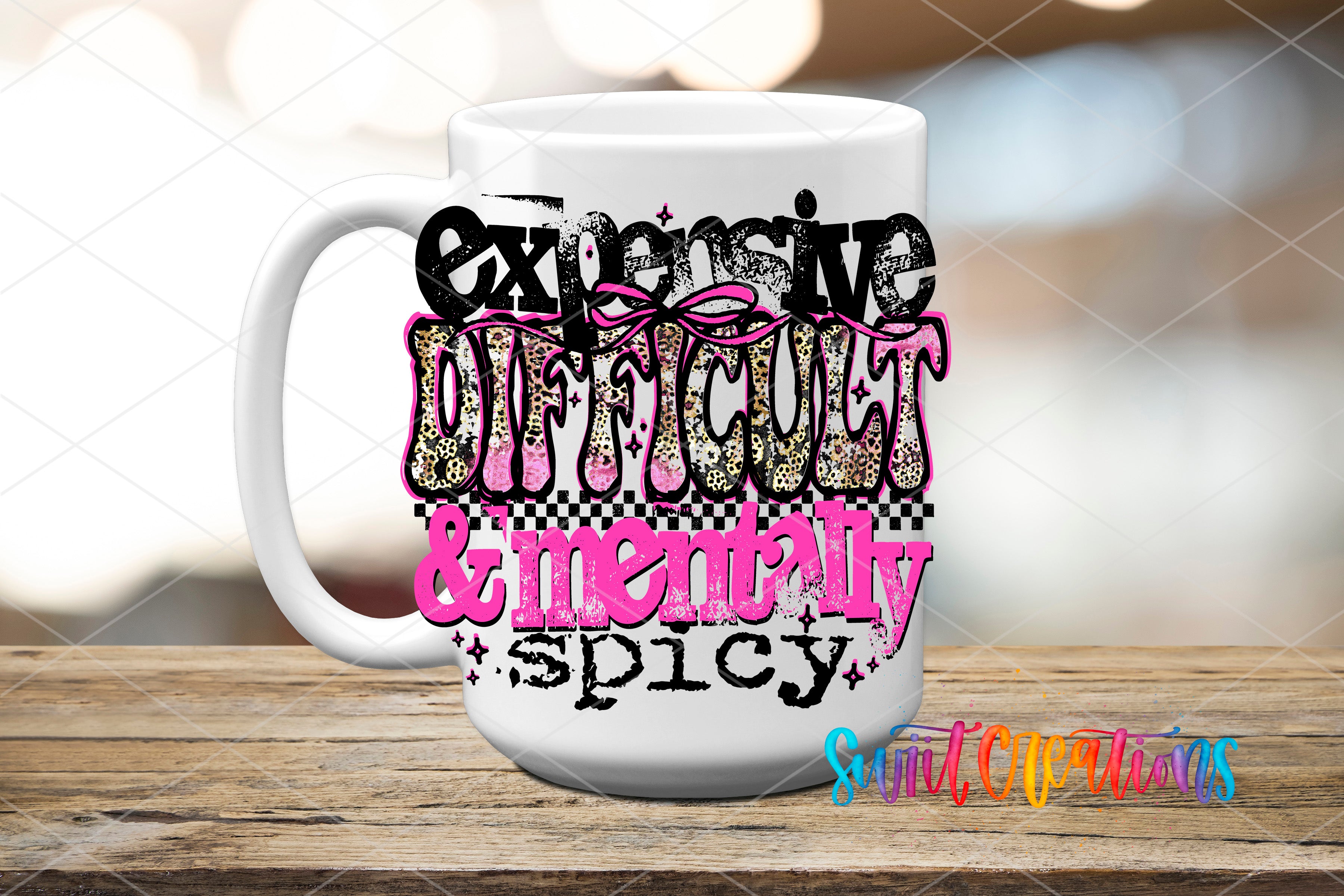 A white mug with a colorful, stylized design featuring the text "Expensive, Difficult & mentally spicy" in a playful, artistic manner.