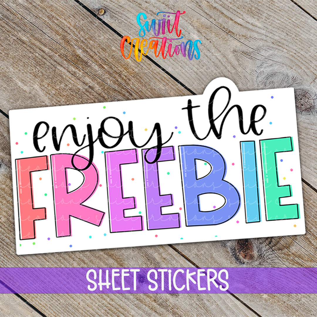 a sign that says, enjoy the freebie