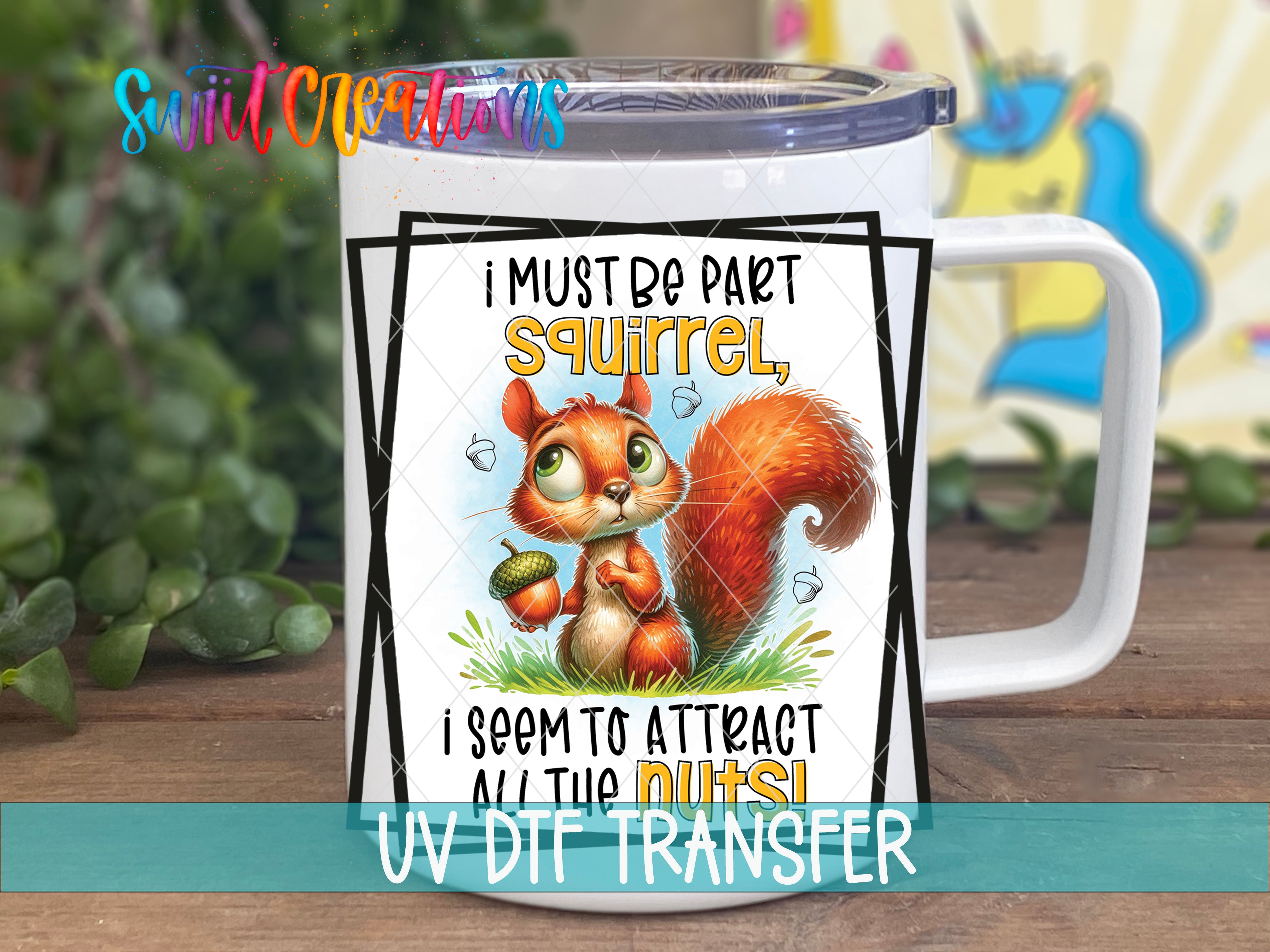A white mug with a cartoon squirrel and text printed on it.