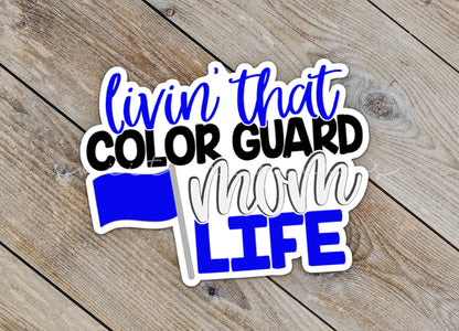 a sticker that says, live that color guard means life
