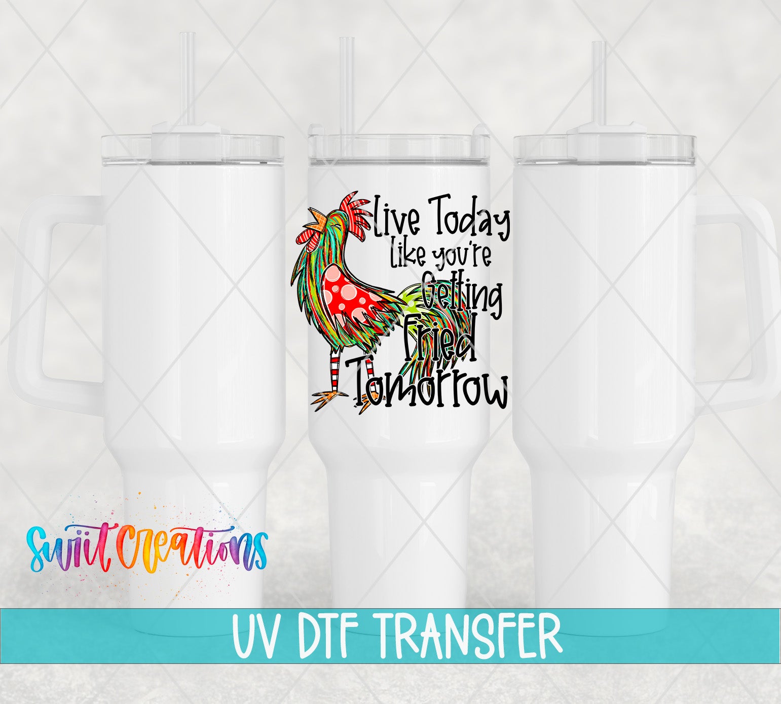 three white tumblers with a colorful rooster design and text printed on them.