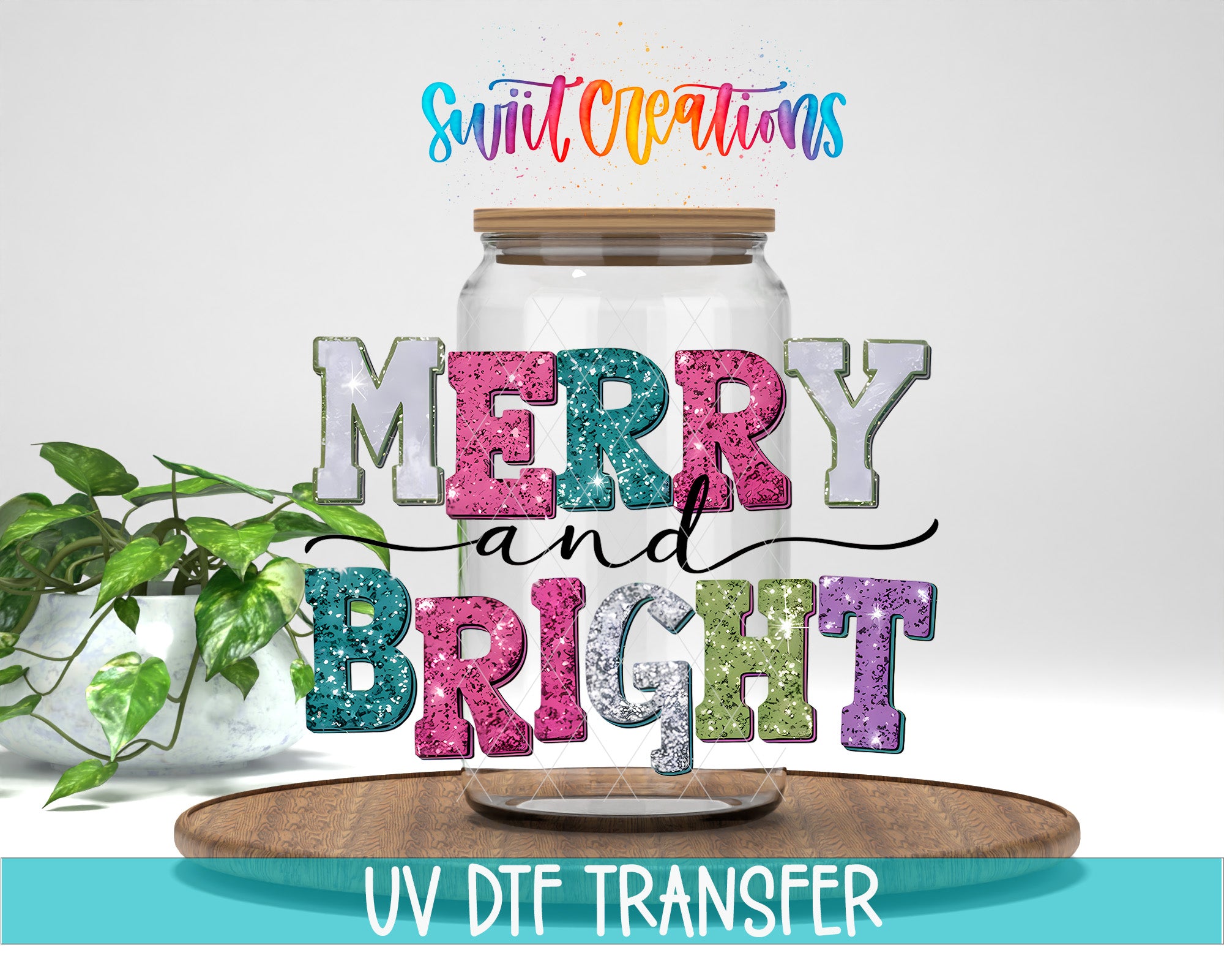 a large jar with the words "MERRY and BRIGHT" written on it, surrounded by colorful glittery letters. The jar is placed on a wooden surface, and there is a potted plant in the background.