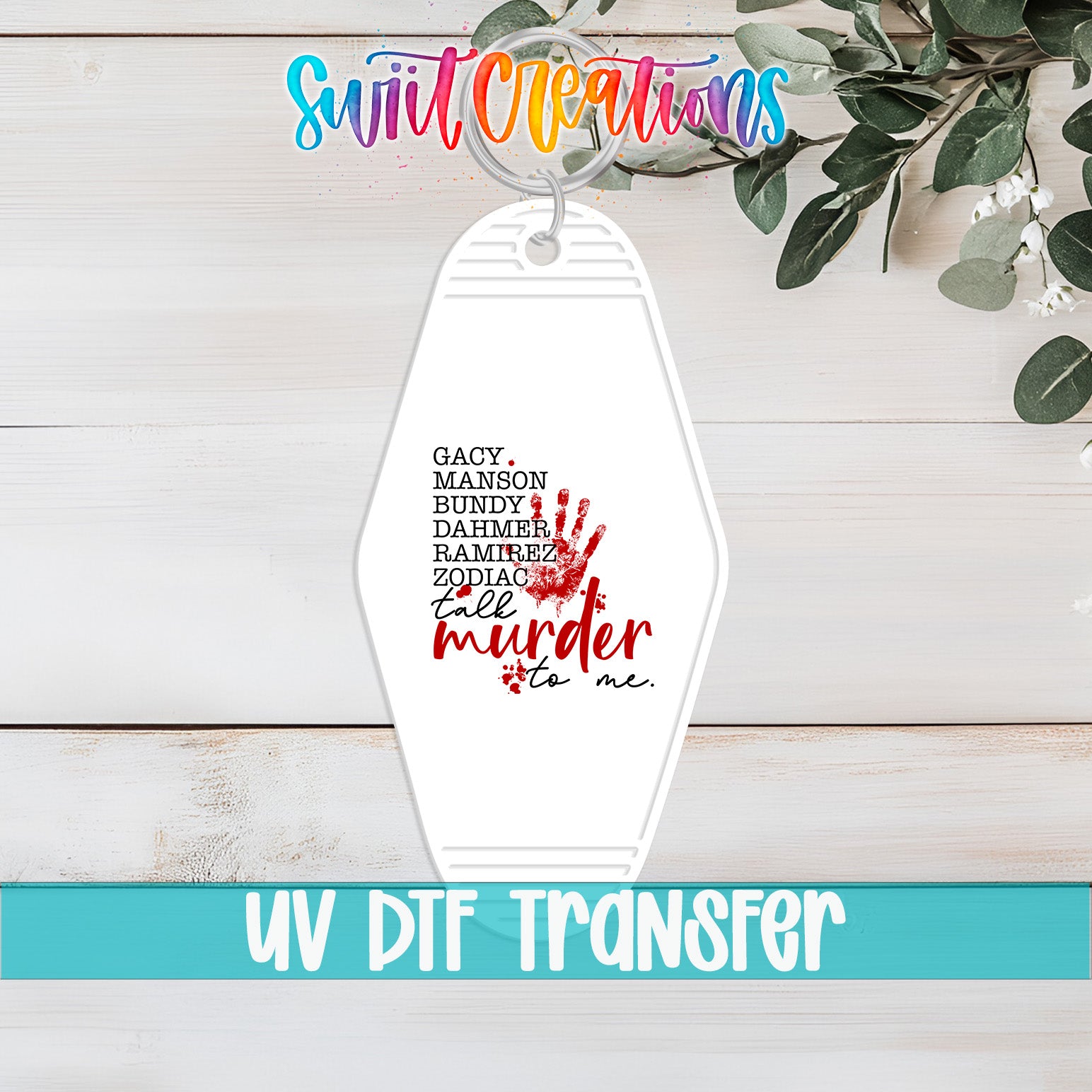 A white keychain with a red and black design featuring the text "GARY, MCANSON, BUNDY, RAMERD ZODIAC, TALKED TO ME."