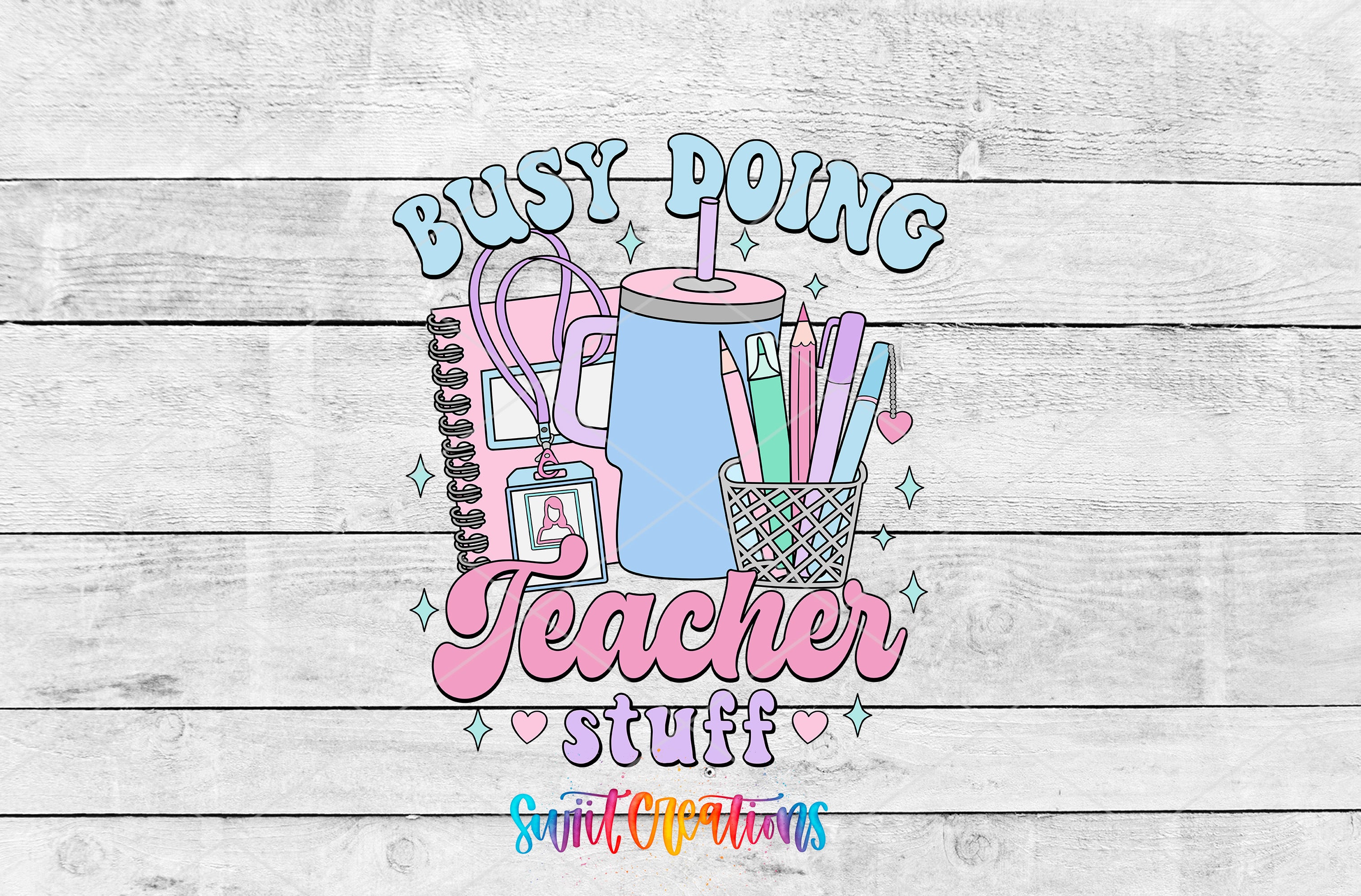 The image is a colorful illustration featuring various school supplies, including a cup, pencils, and a notebook, along with the text "Busy doing Teacher stuff" in a playful, whimsical style.