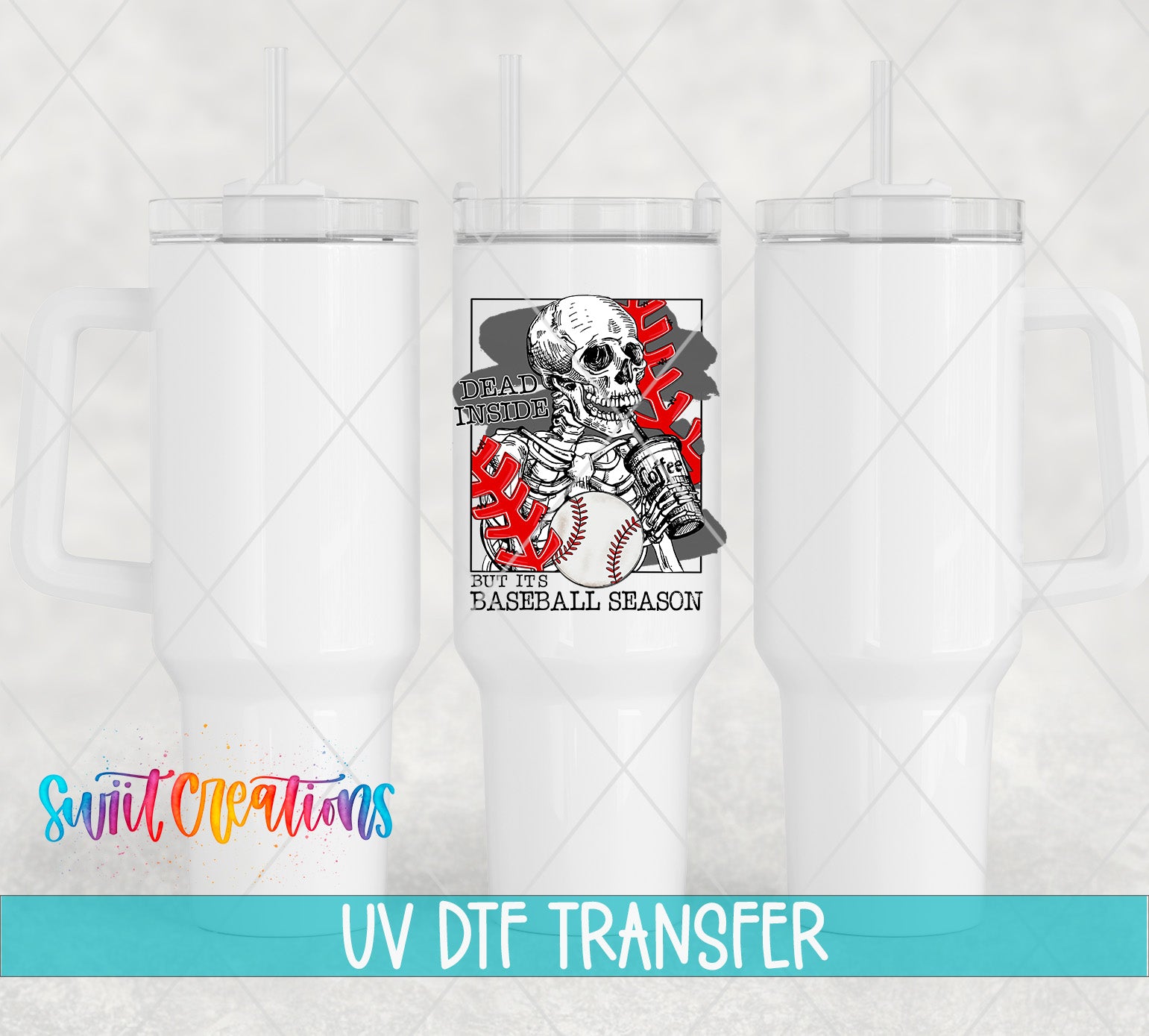 a white tumbler with a graphic design on it, including a skeleton holding a baseball bat and the text "Dead inside the baseball season".