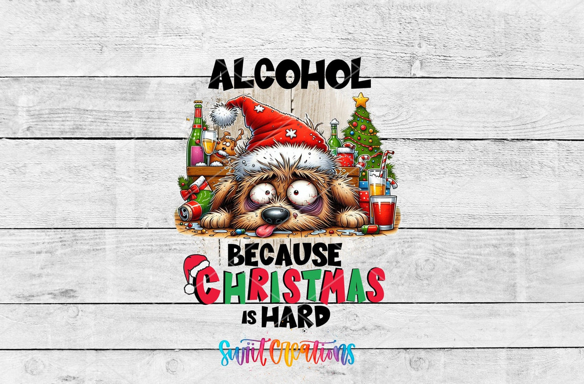 Alcohol Because Christmas is Hard UV DTF Cup Decal | UV1318 - Swiit Creations