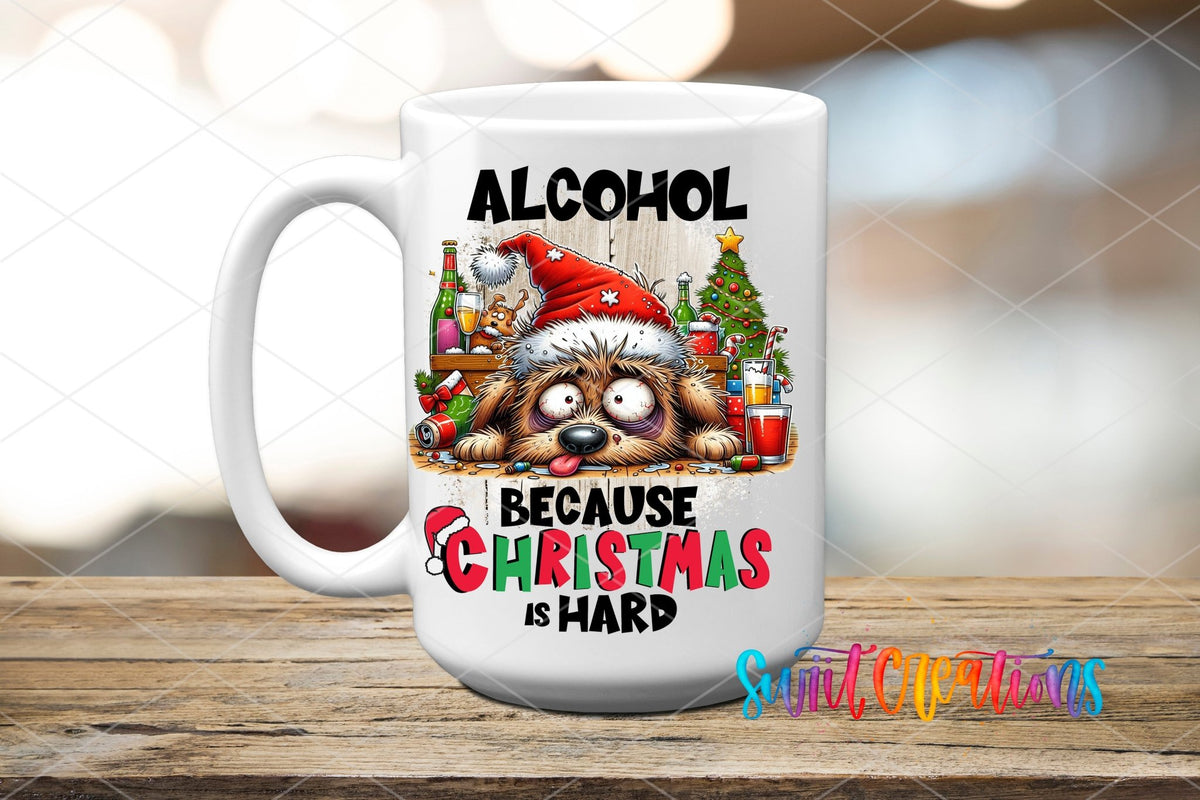 Alcohol Because Christmas is Hard UV DTF Cup Decal | UV1318 - Swiit Creations