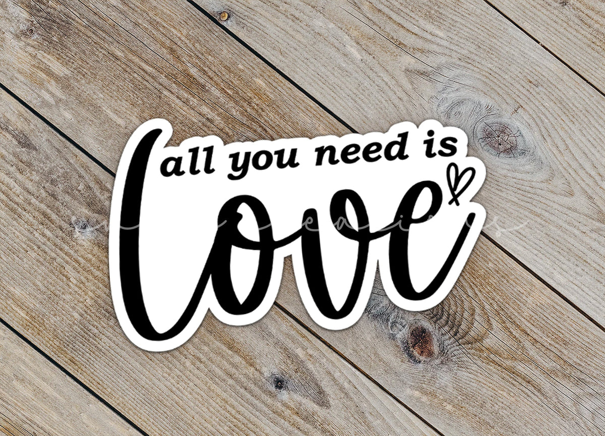 All You Need is Love Sticker SS812 - Swiit Creations
