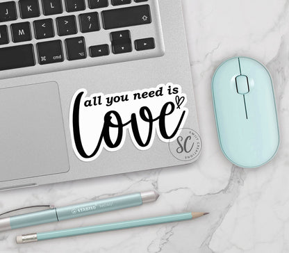 All You Need is Love Sticker SS812 - Swiit Creations