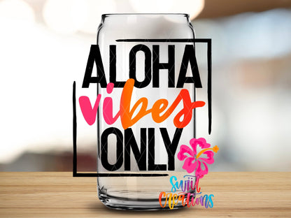 Aloha Vibes Only UV DTF Cup Decal | UV024 - Swiit Creations