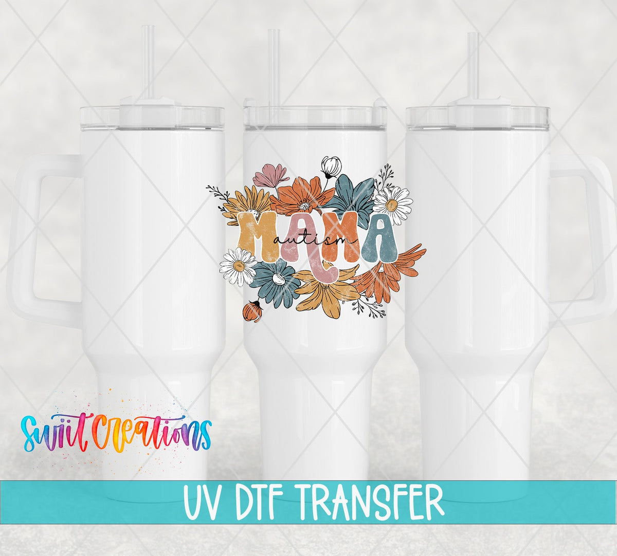 Autism Mama Floral UV DTF Cup Decal | UV671 - Swiit Creations