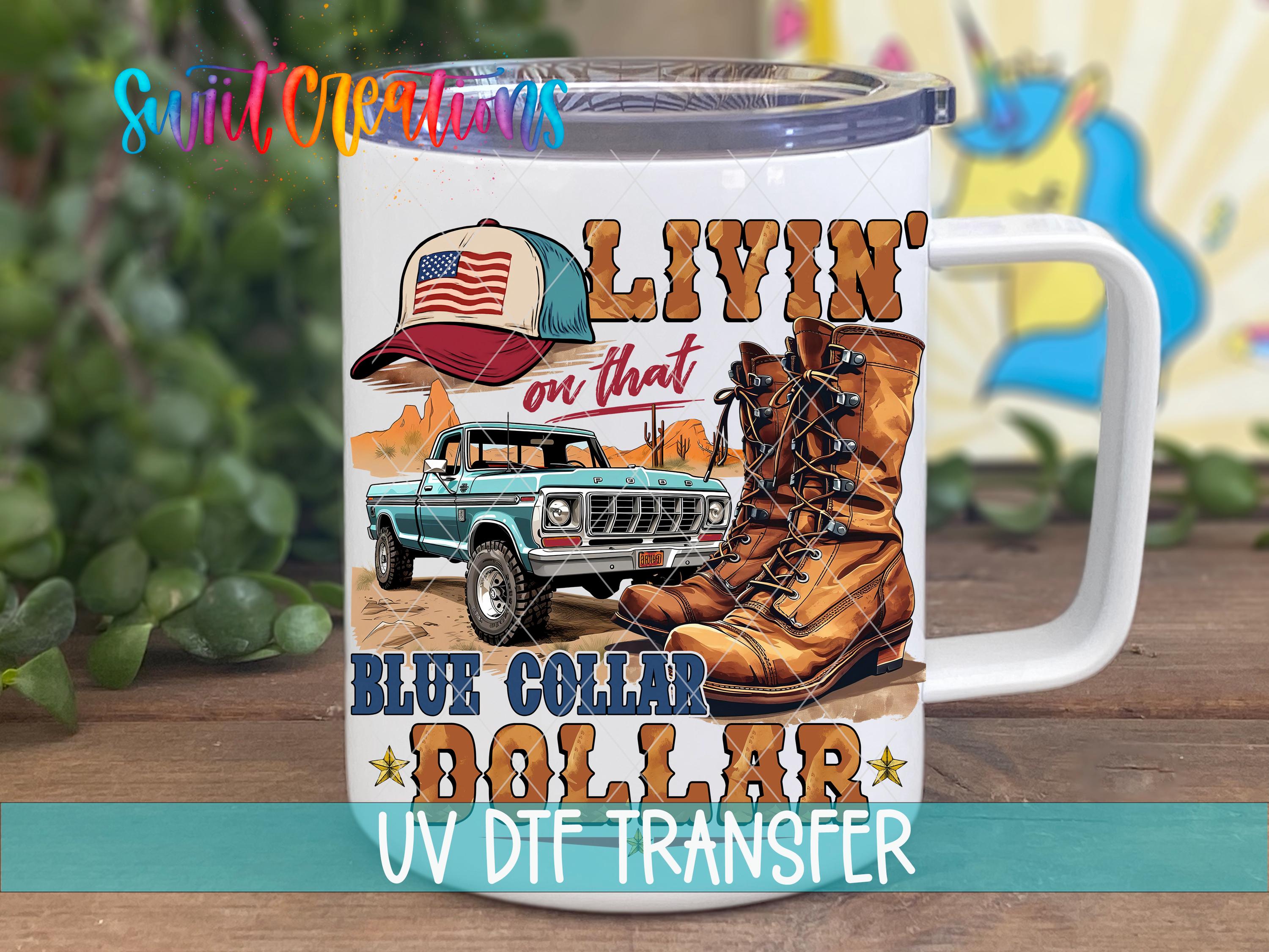 A mug with a truck and boots printed on it, along with the text "LIVIN' on that BLUE COLLAR DOLAR".