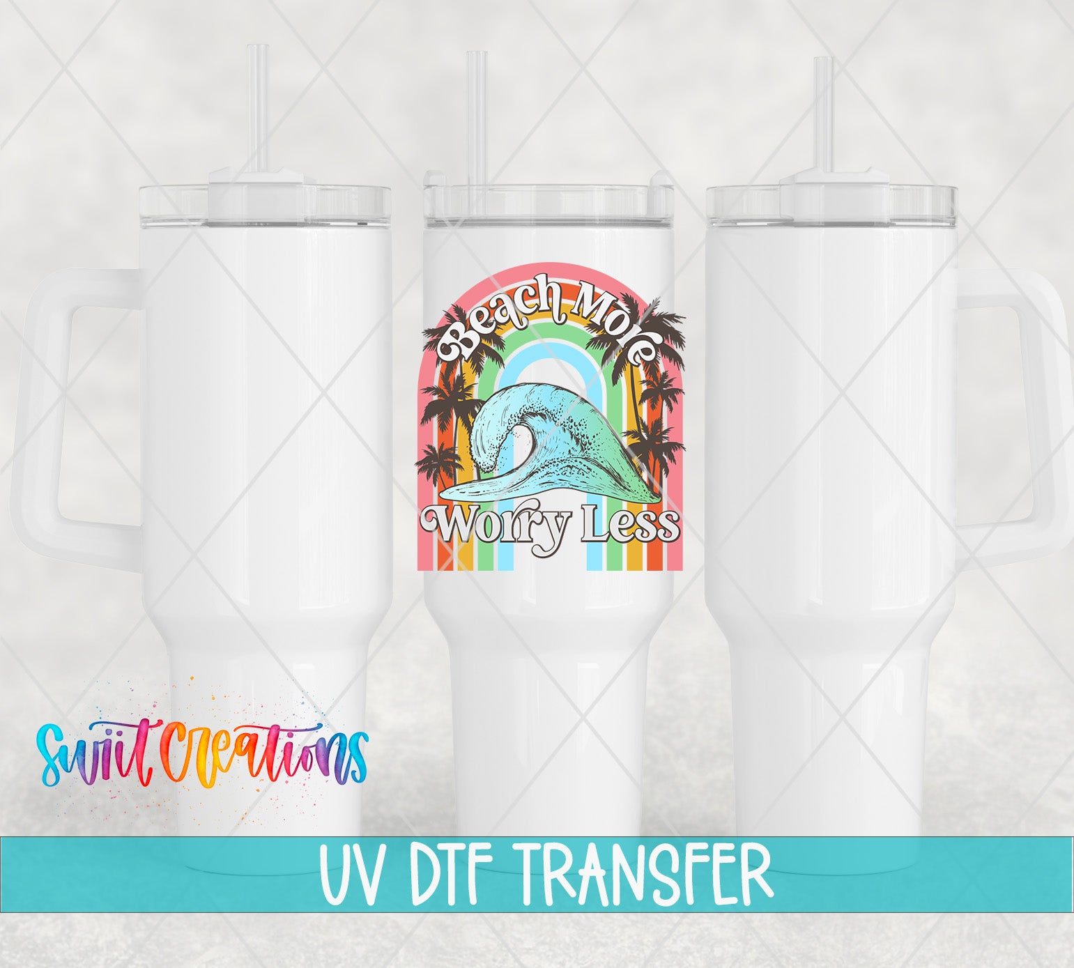 three white tumblers with a colorful graphic design on them, including a beach scene and the text "Beach More Worry Less".