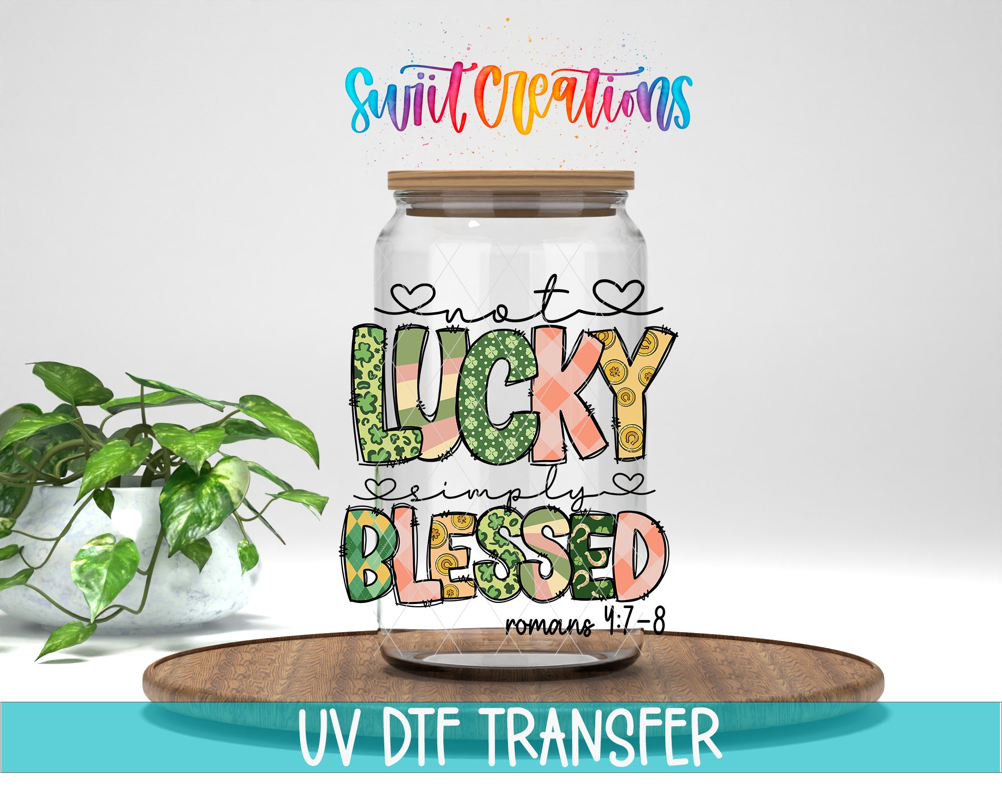 a glass jar with a label that says "not LUCKY simply BLESSED" and includes a Bible verse reference.