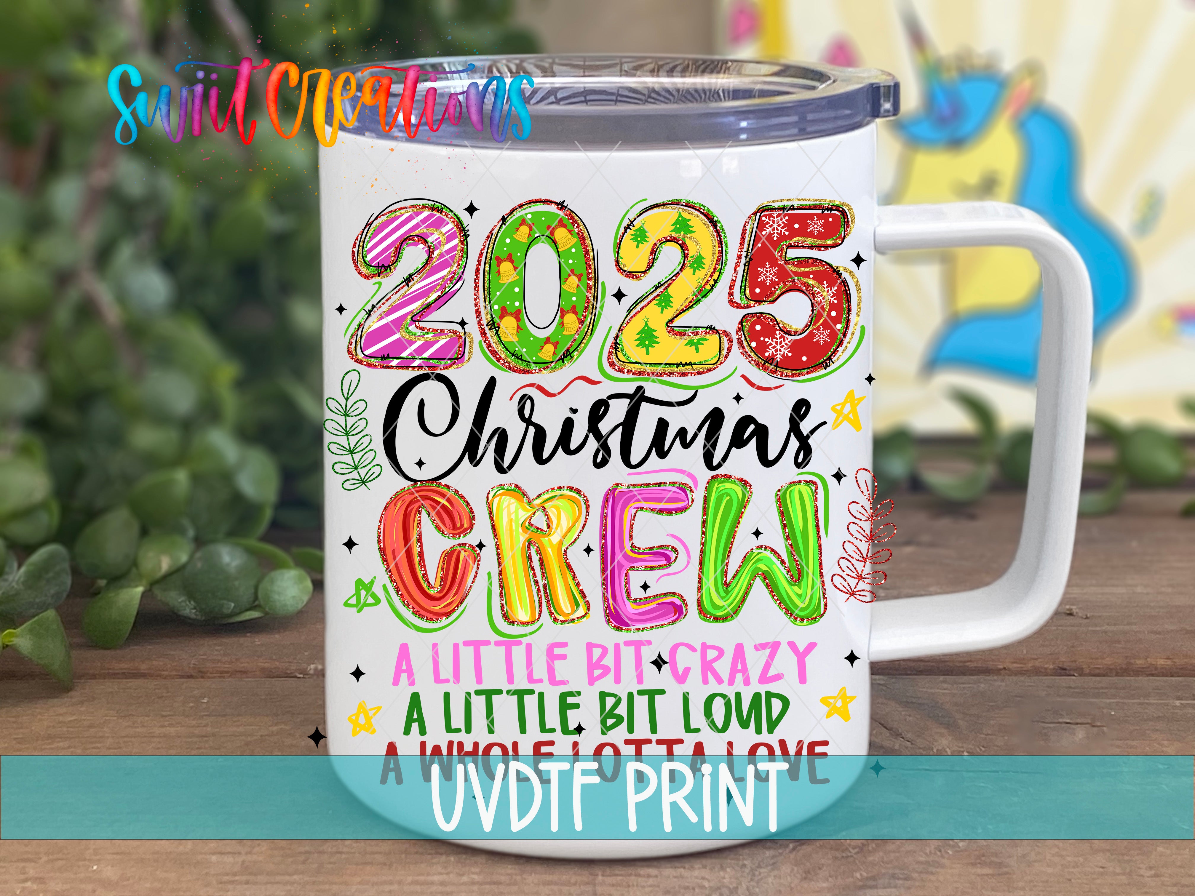 A white mug with colorful text and graphics, including the numbers "2025" and "Christmas Crew" along with a humorous caption.