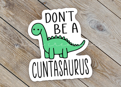 a sticker that says don't be a dinosaur