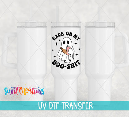 Back on My Boo Shit UV DTF Decal | Funny Halloween Ghost Cup Wrap | UV784 - Swiit Creations