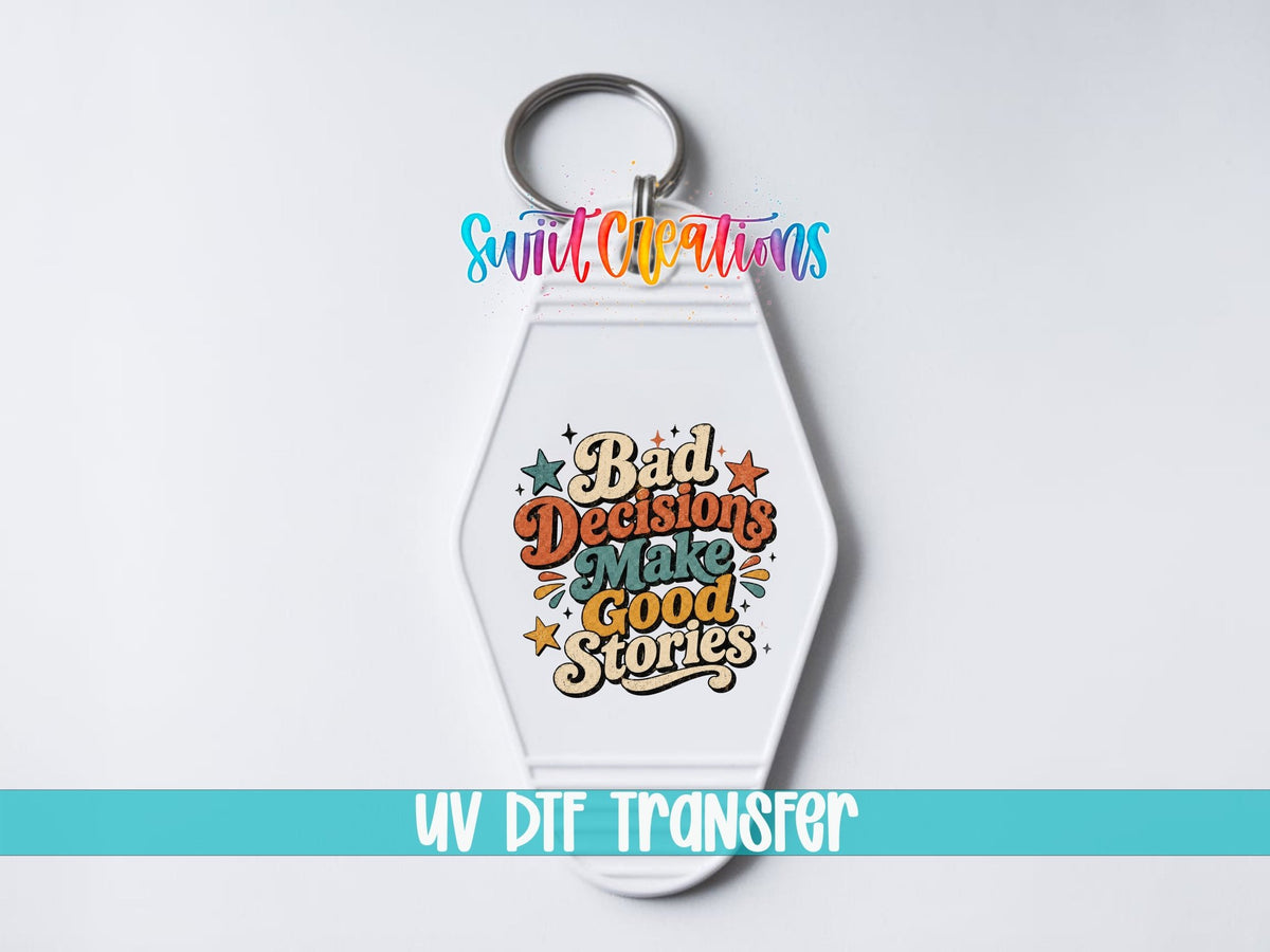 Bad Decisions Make Good Stories Retro Groovy Motel Keychain UV | MK2041 - Swiit Creations