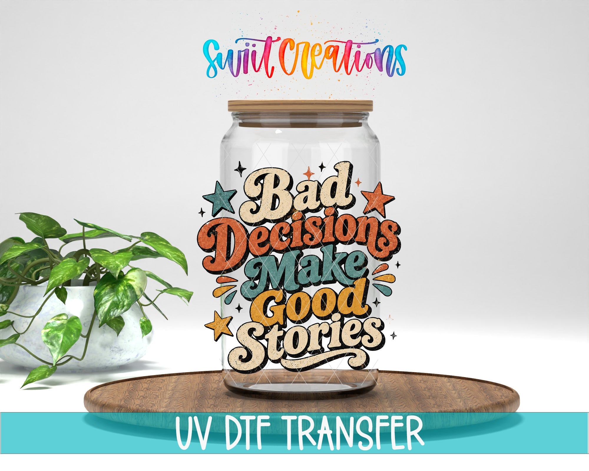 Bad Decisions Make Good Stories Retro UV DTF Tumbler Transfer Decal | UV2041 - Swiit Creations