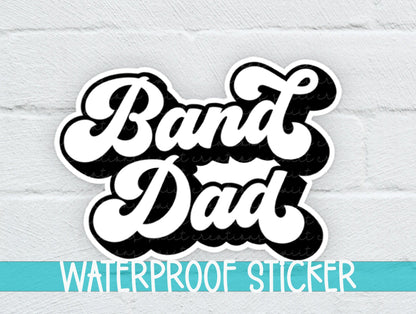 Band Dad Sticker SS328 - Swiit Creations
