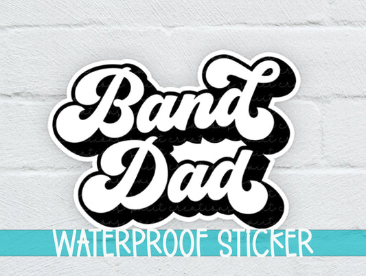 Band Dad Sticker SS328 - Swiit Creations