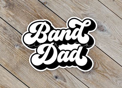 Band Dad Sticker SS328 - Swiit Creations