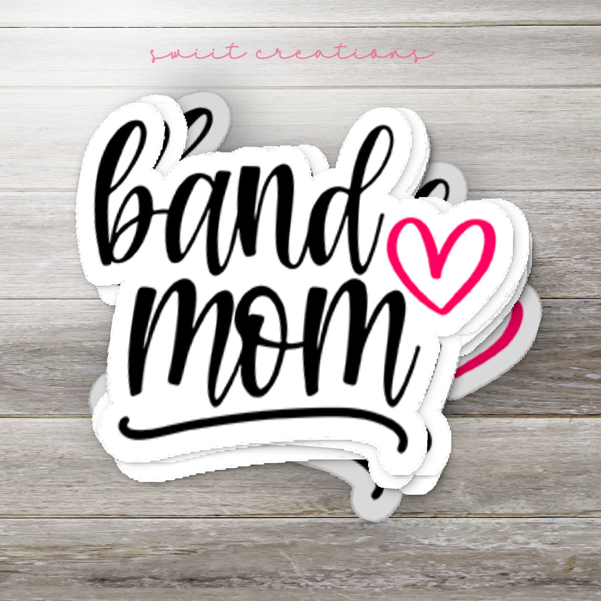 Band Mom Sticker SS343 - Swiit Creations