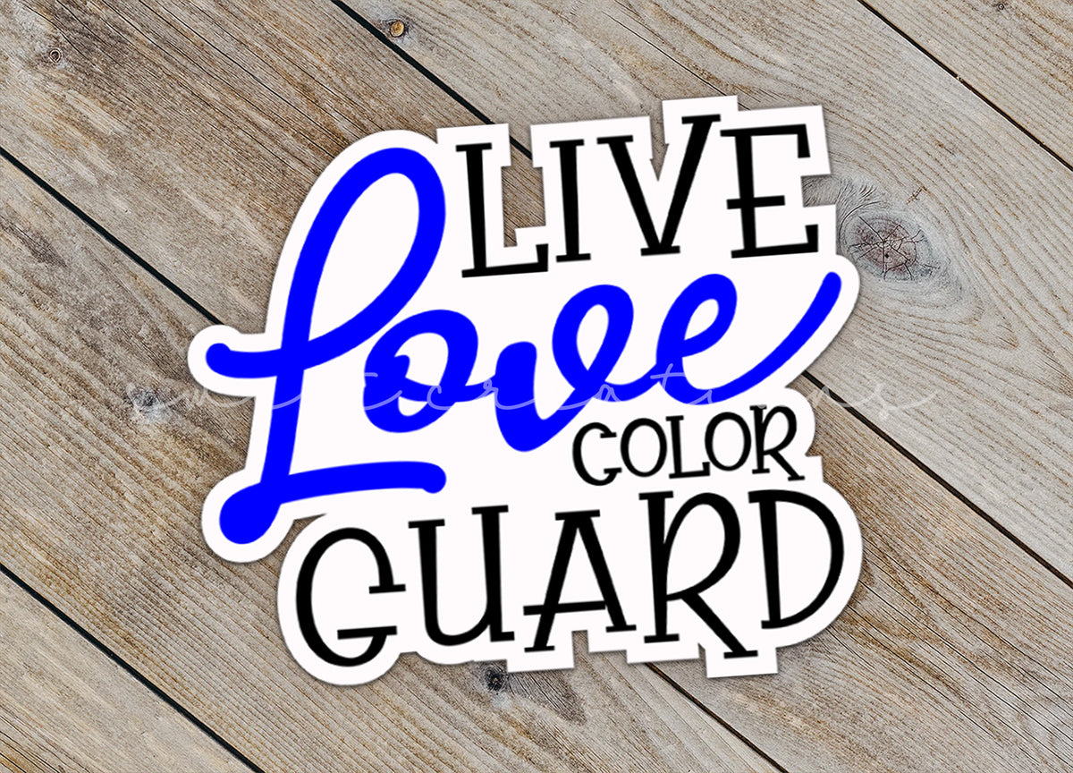 a sticker that says live love color guard