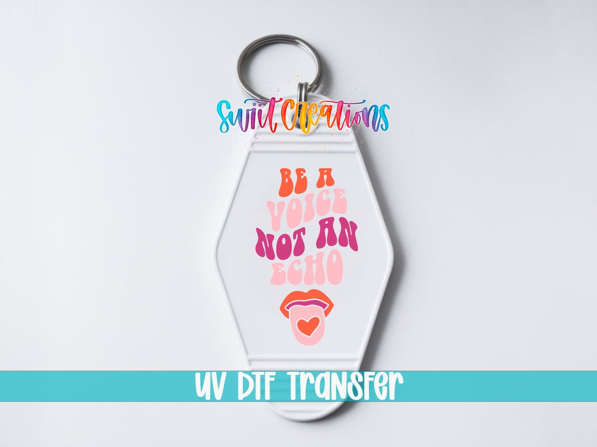 Be A Voice Not An Echo Motel Keychain UV DTF Transfer | Inspirational Retro Decal | MK2098 - Swiit Creations