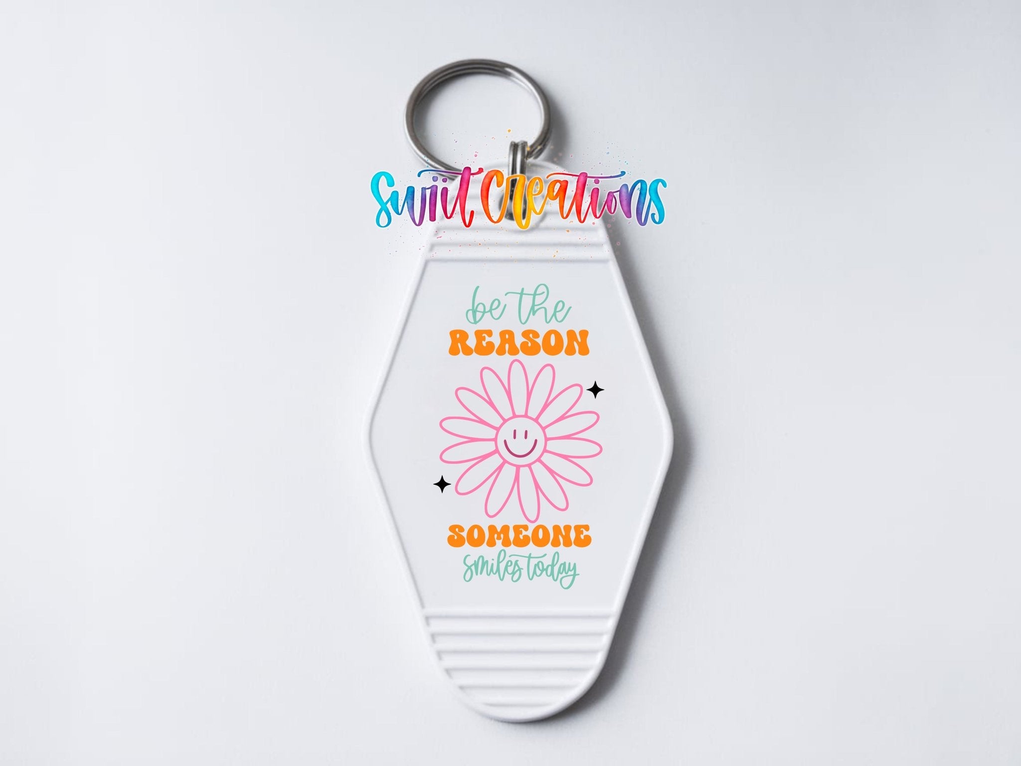 Be The Reason Someone Smiles Today Motel Keychain UV DTF Transfer | MK2053 - Swiit Creations