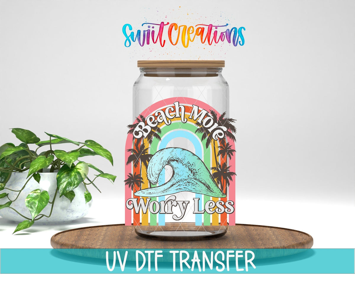 Beach More Worry Less UV DTF Cup Decal | UV893 - Swiit Creations