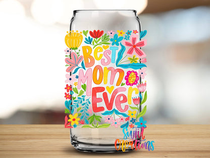 Best Mom Ever Floral UV DTF transfer applied to a clear glass can from Swiit Creations