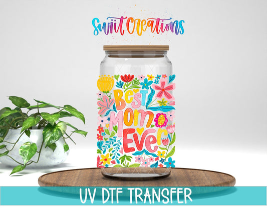 Best Mom Ever Floral UV DTF transfer displayed on a clear jar mockup from Swiit Creations