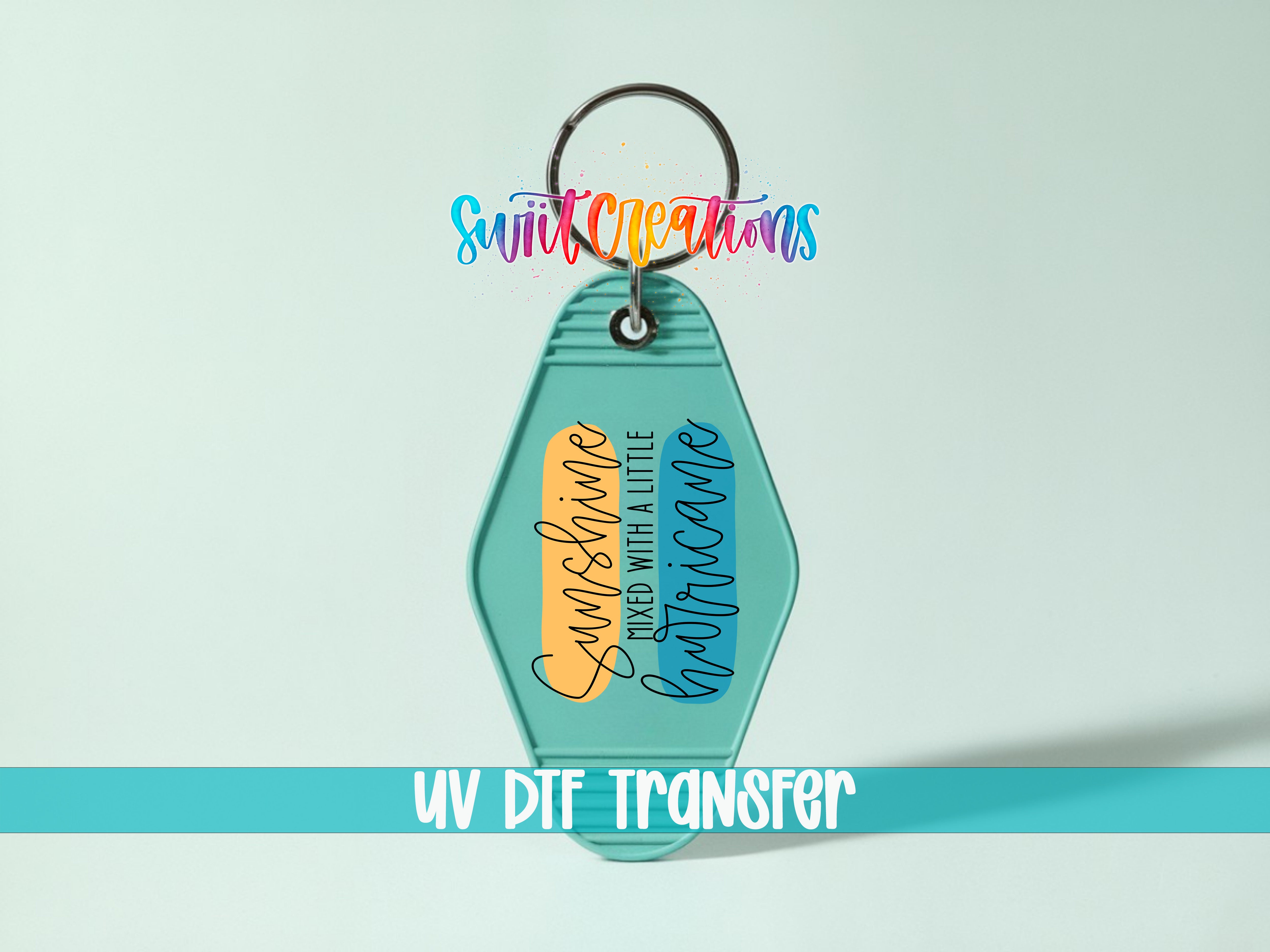 A keychain with a message printed on it, along with a UV dye transfer logo.