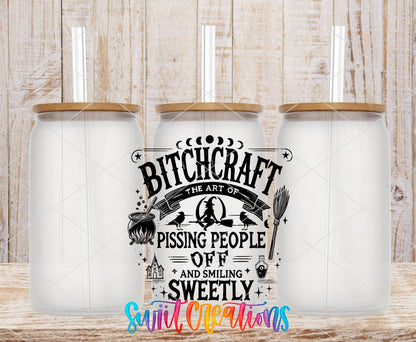 Bitchcraft The Art of Pissing People Off and Smiling Sweetly UV DTF Decal | UV1552 - Swiit Creations