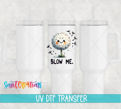 Blow Me Funny Sassy UV DTF transfer applied to a white tumbler set from Swiit Creations