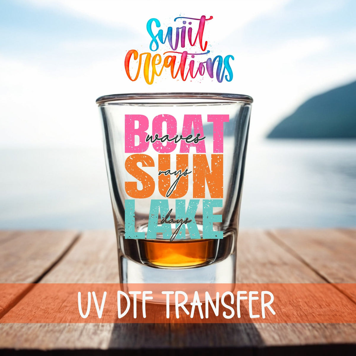 Boat Wave Sun Rays Lake Days UV DTF Shot Glass Transfer | SG850 - Swiit Creations