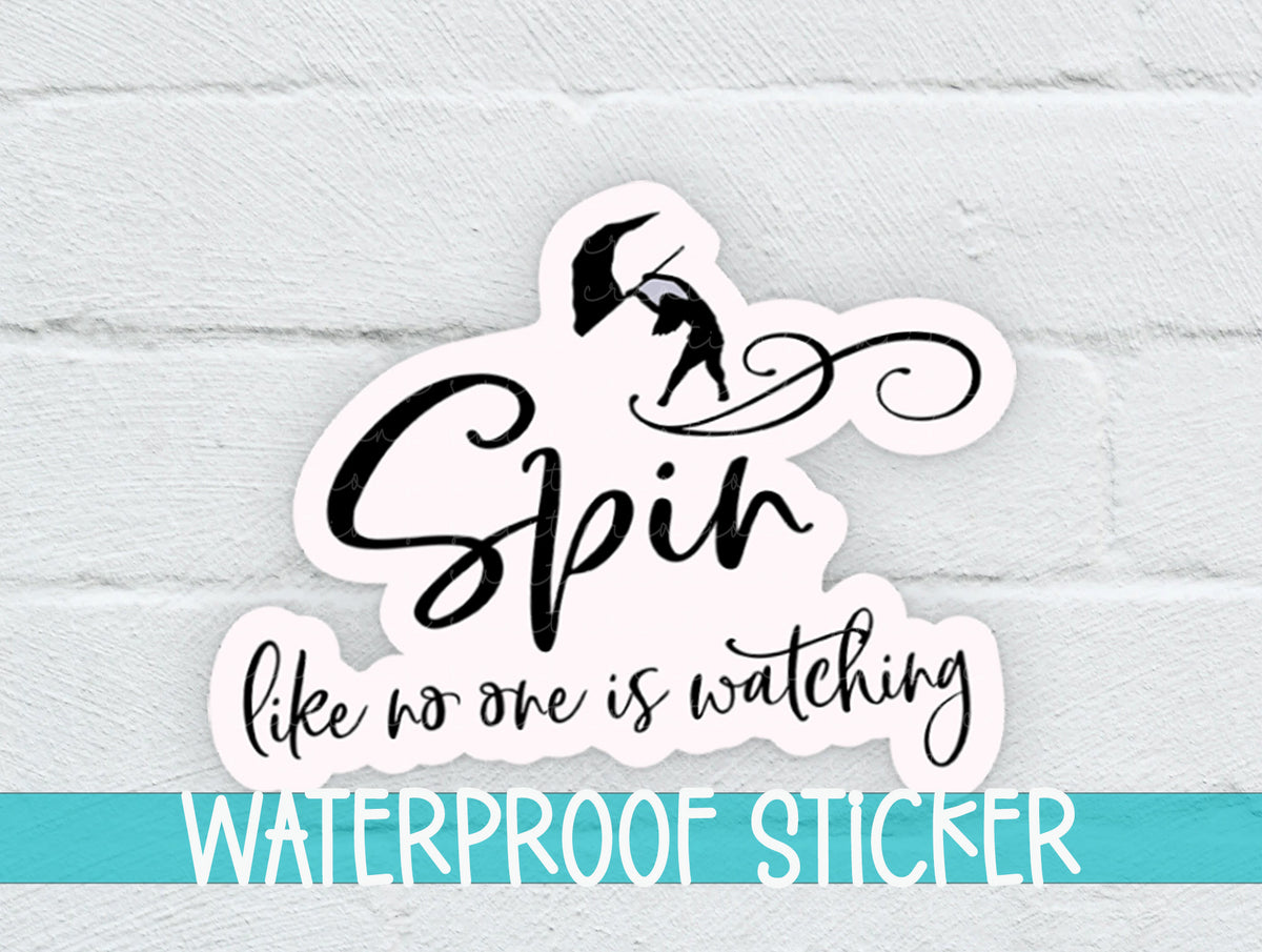 a sticker that says spir like no one is watching