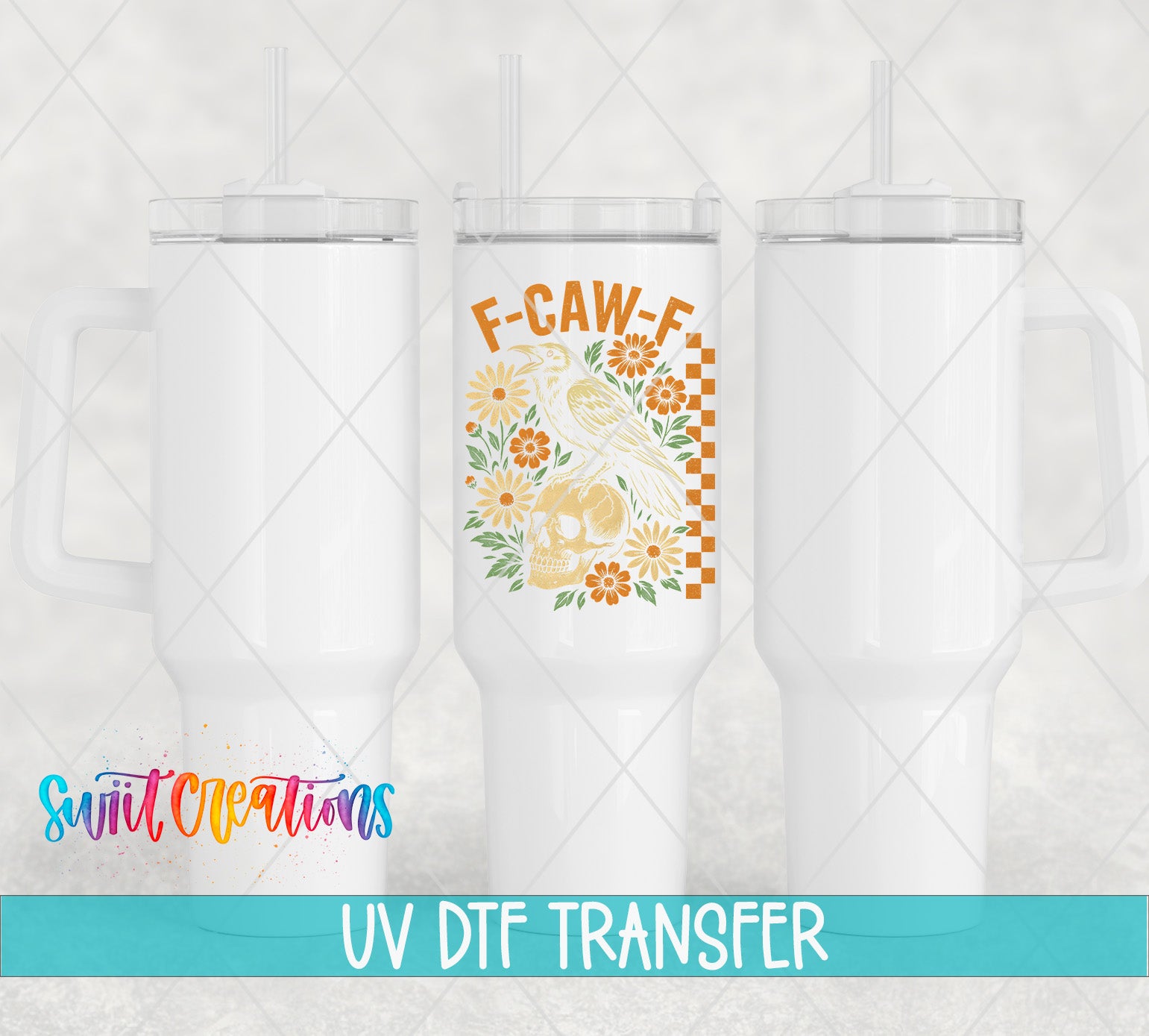 three white tumblers with a floral design and text, along with a watermark that says "Suit Creations UV Dtf Transfer".